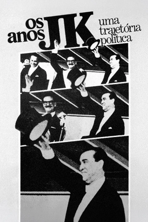 Os Anos JK: Uma Trajetória Política