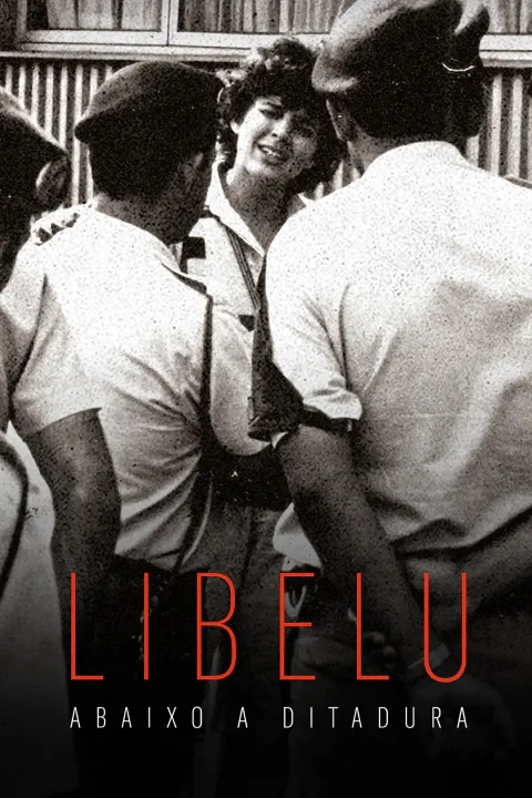 LIBELU - Abaixo a Ditadura