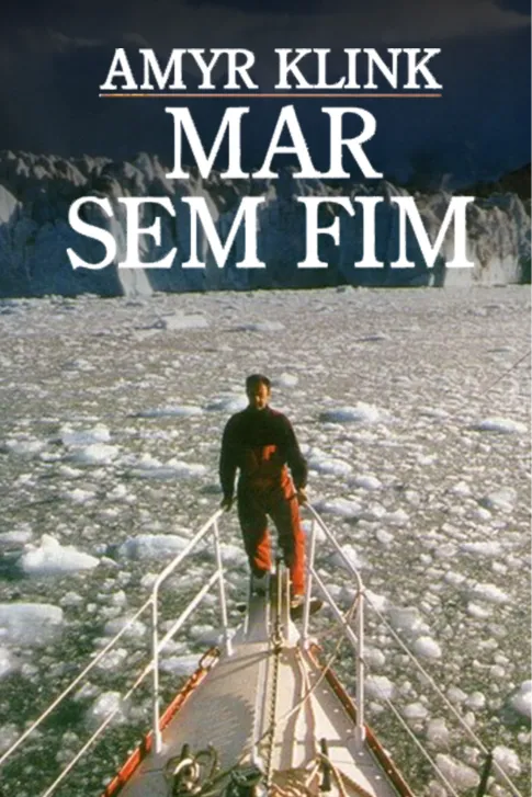 Amyr Klink – mar sem fim