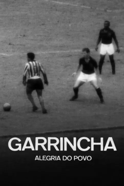 Garrincha – Alegria Do Povo