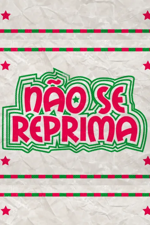 Não Se Reprima